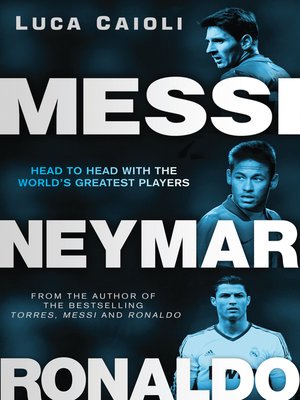 cover image of Messi, Neymar, Ronaldo